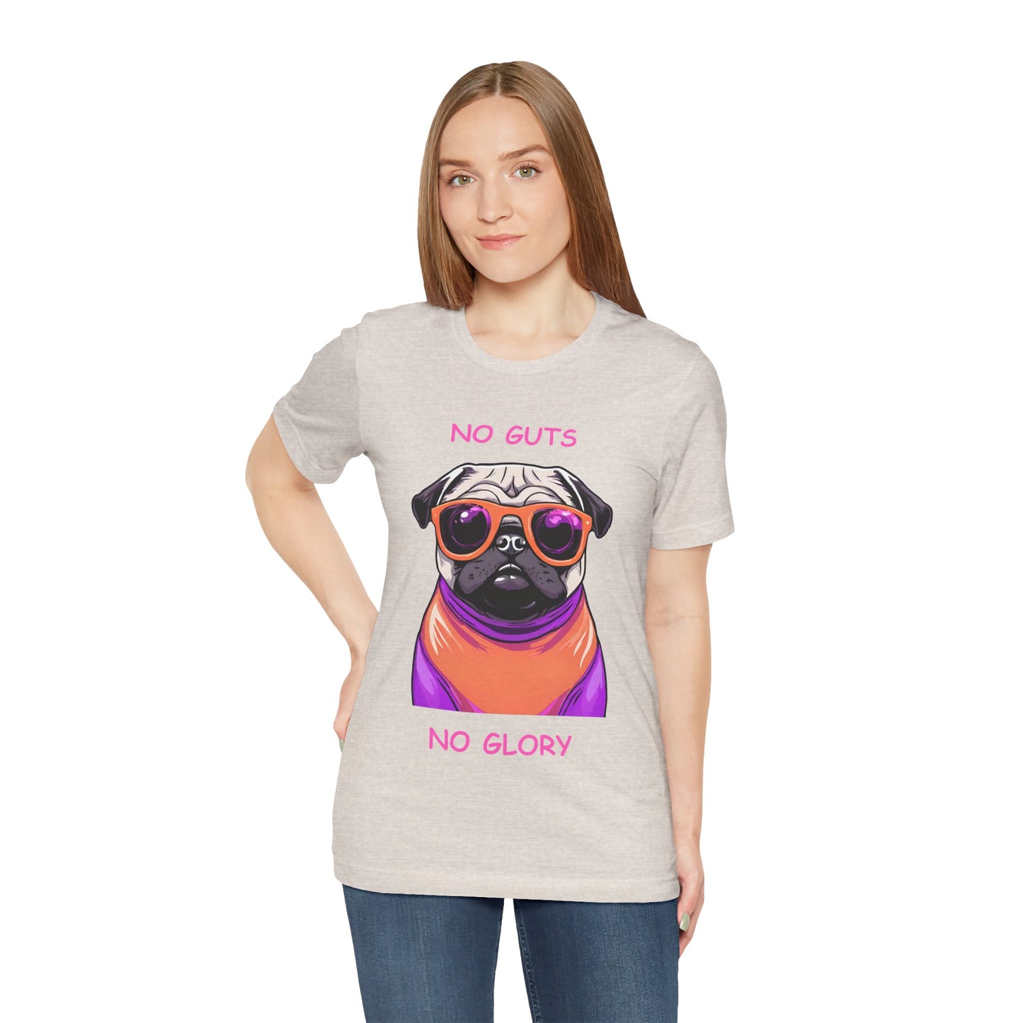 Pug T-Shirt No Guts No Glory Unisex Jersey Short Sleeve Tee