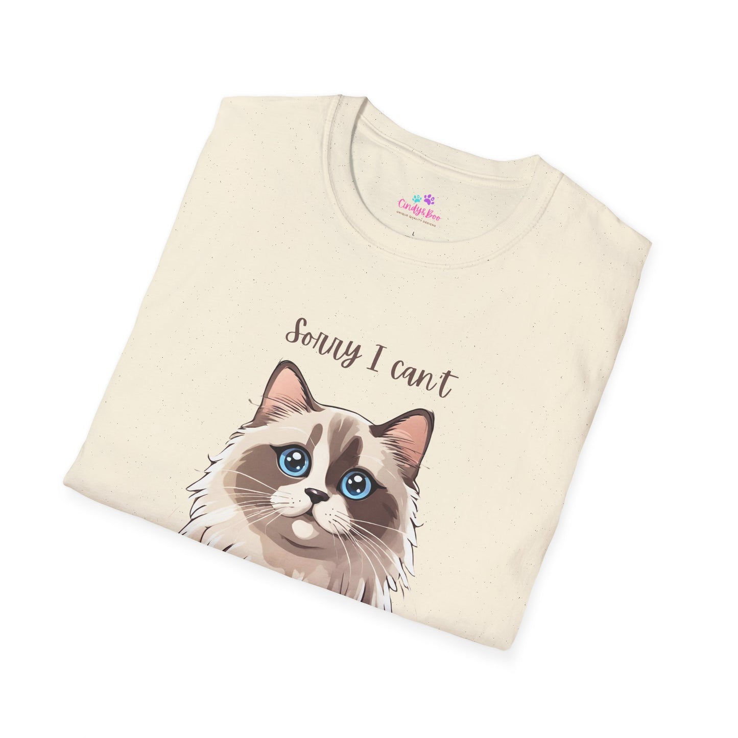 Sorry I can't I have plans with my Cat Women's T- Shirt