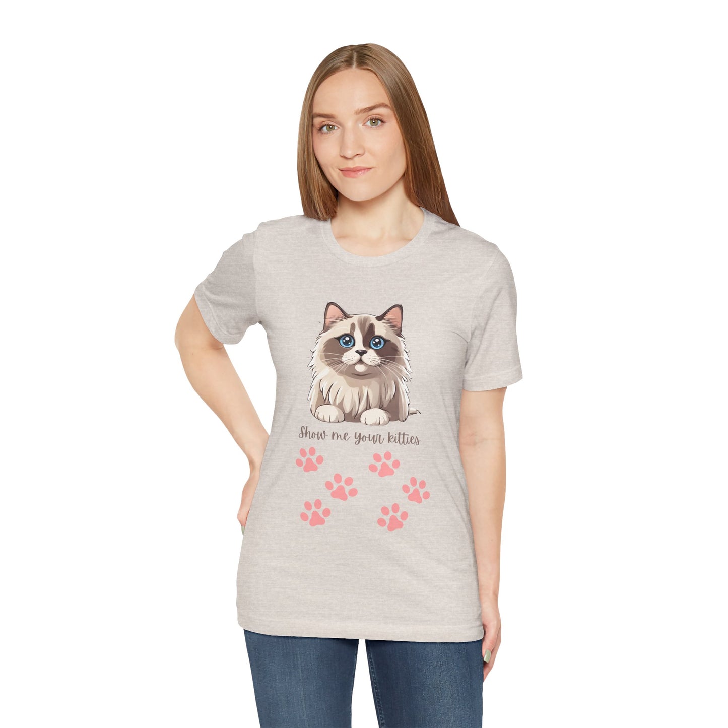 Cat T-Shirt Show me your Kitties Unisex Jersey Short Sleeve Tee