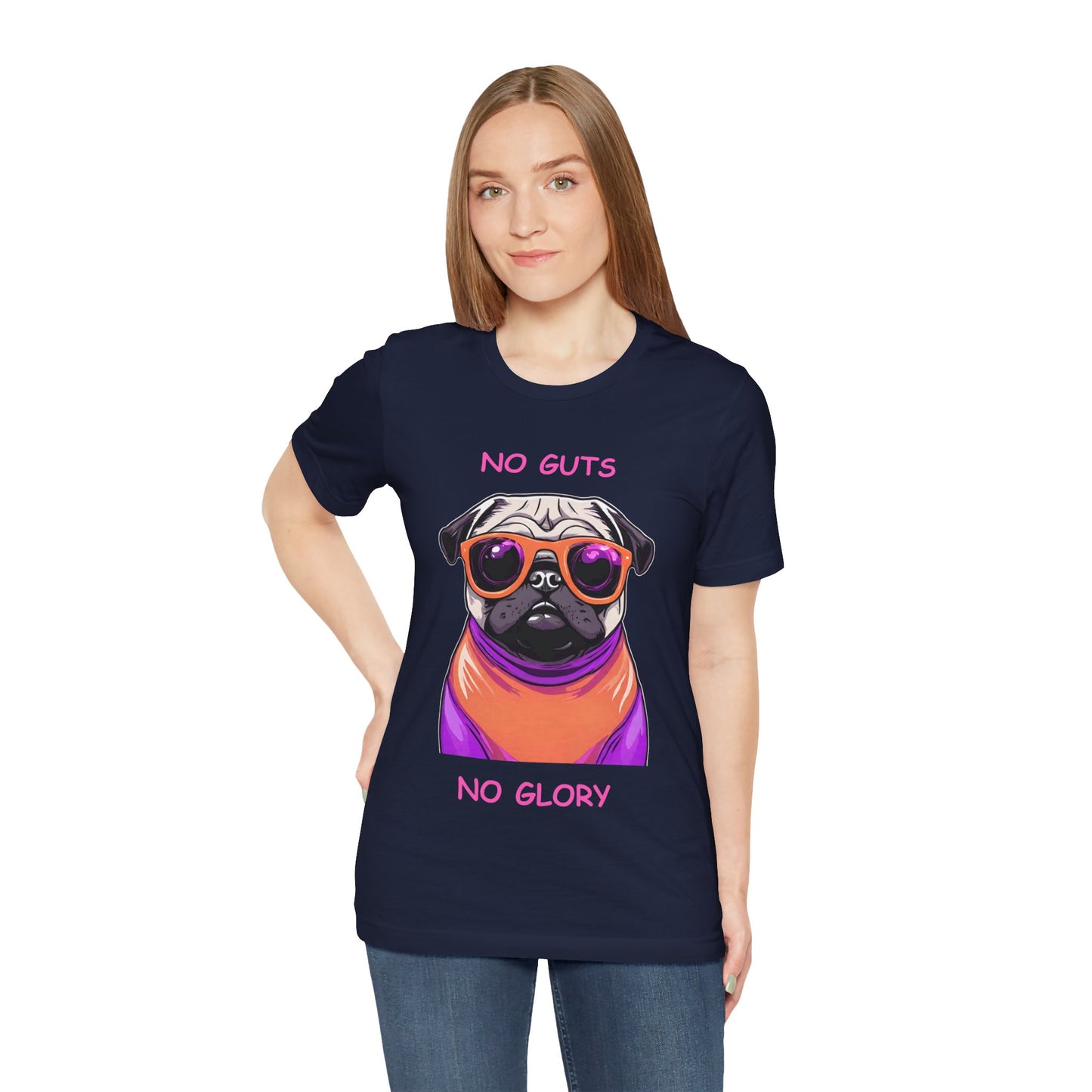 Pug T-Shirt No Guts No Glory Unisex Jersey Short Sleeve Tee