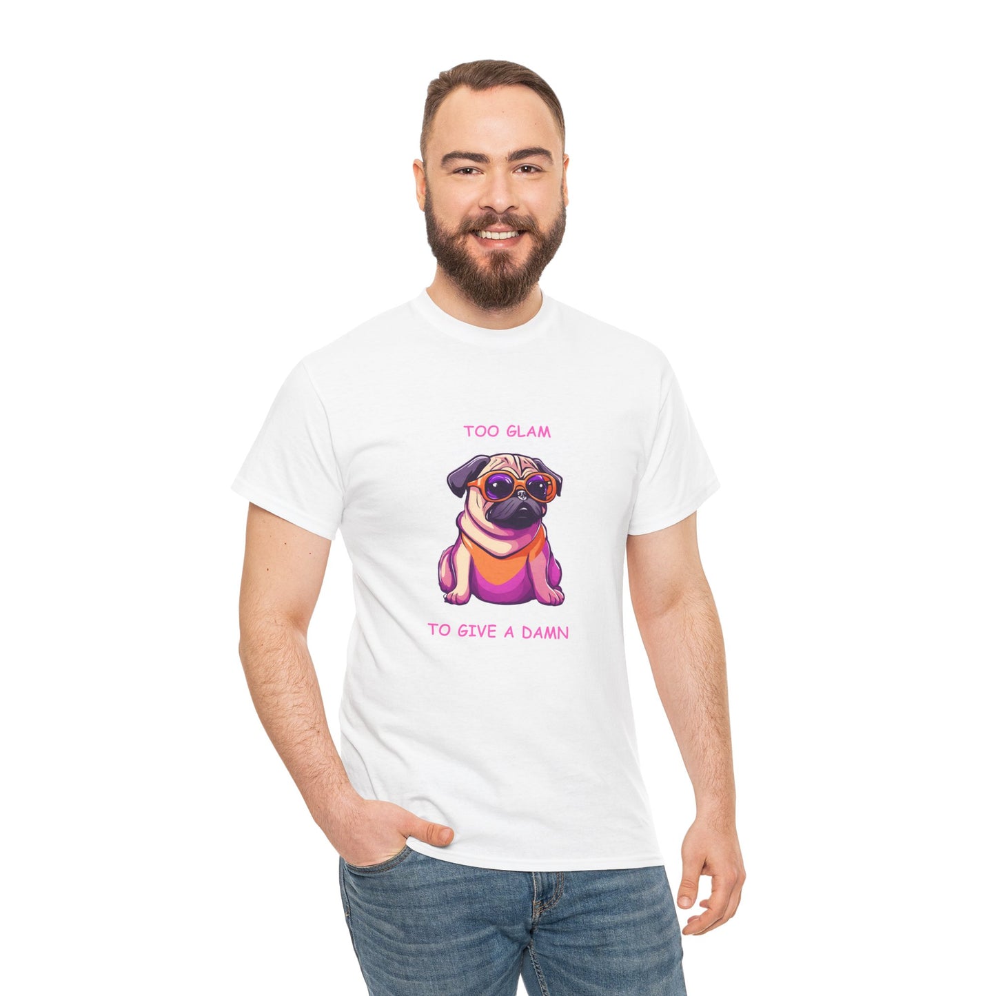Pug T-Shirt, Too Glam to Give a Damn Short Sleeve Tee, Dog Lover T-Shirt, Pug Lover Gift