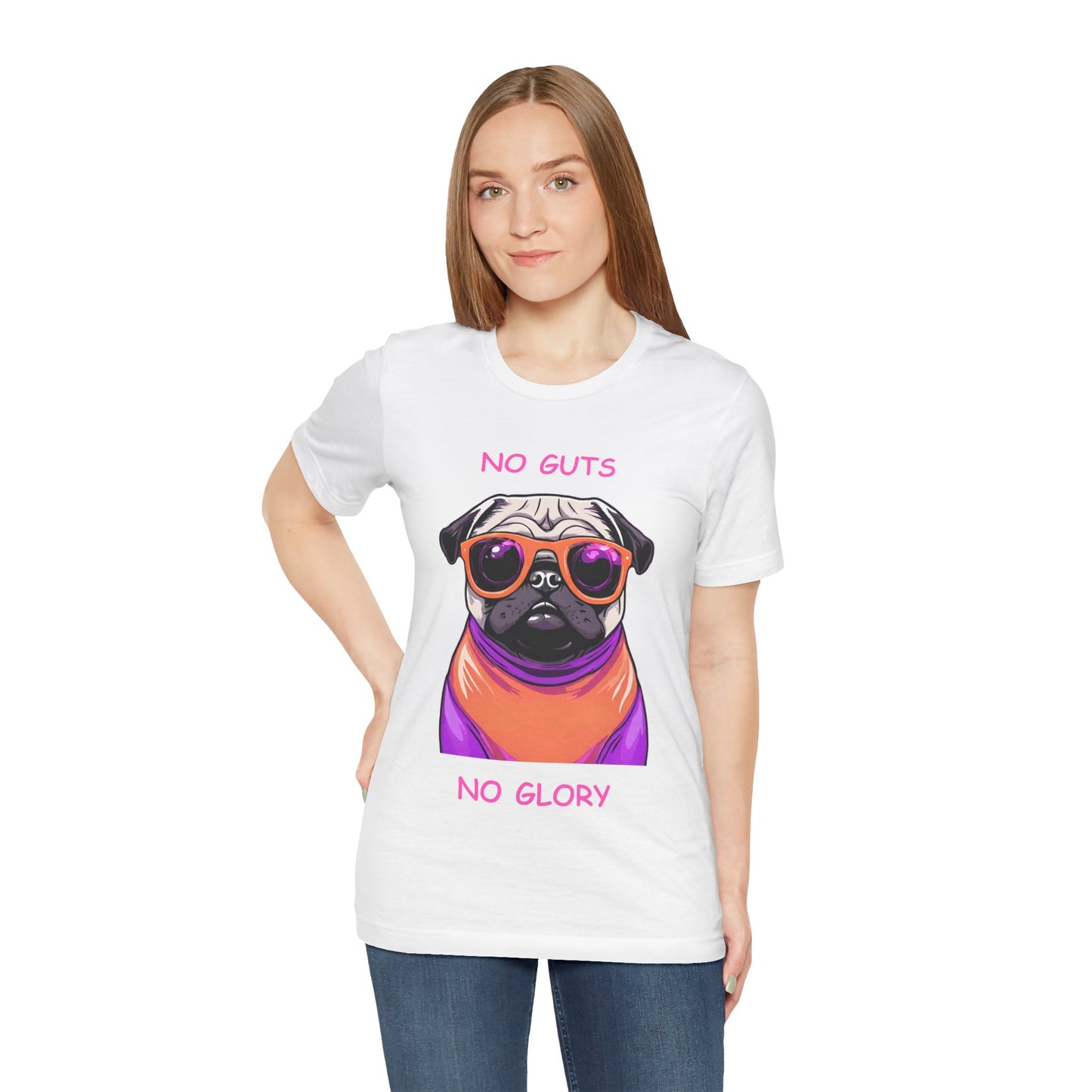 Pug T-Shirt No Guts No Glory Unisex Jersey Short Sleeve Tee