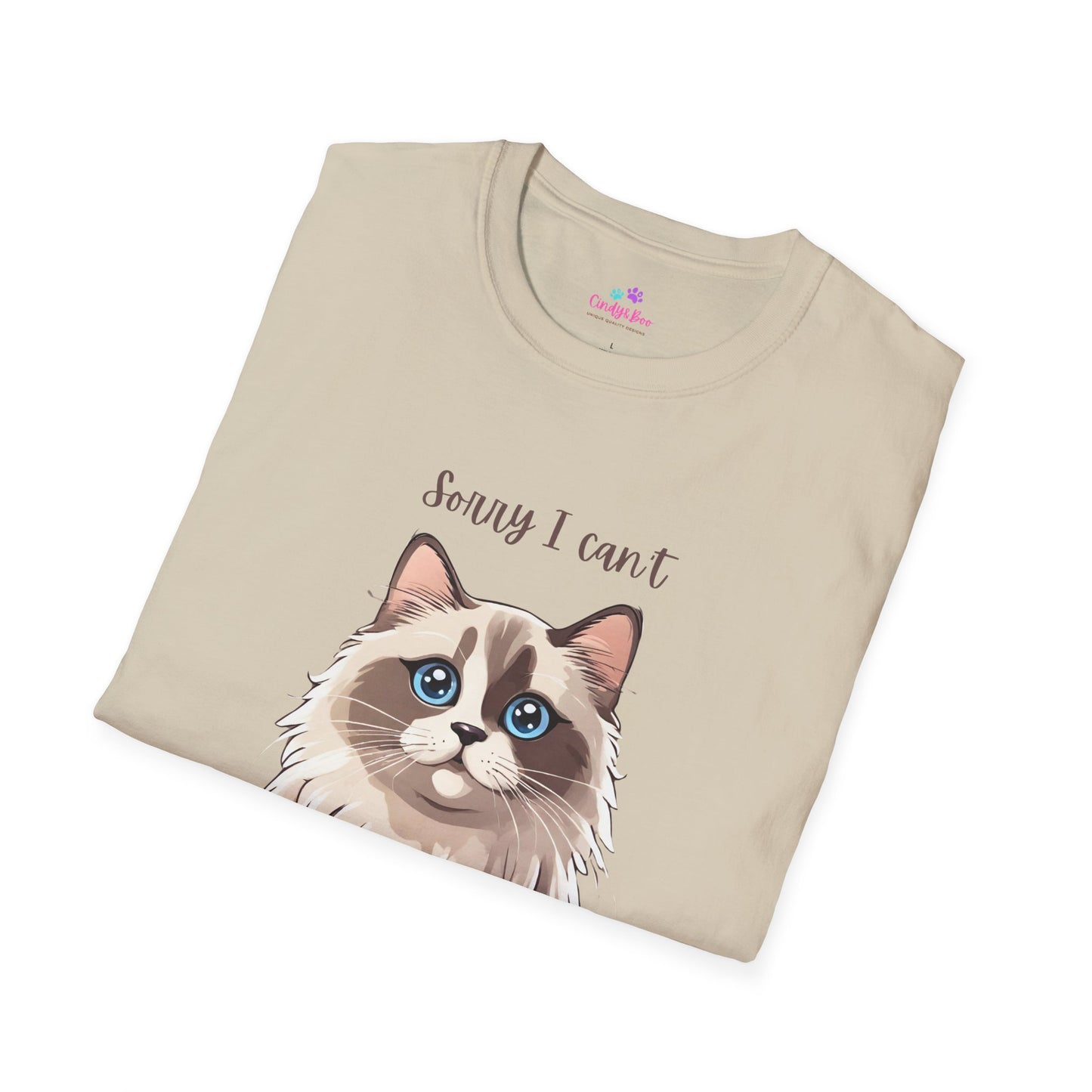 Sorry I can't I have plans with my Cat Women's T- Shirt