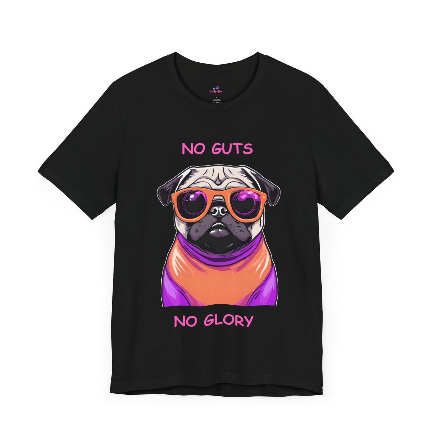 Pug T-Shirt No Guts No Glory Unisex Jersey Short Sleeve Tee