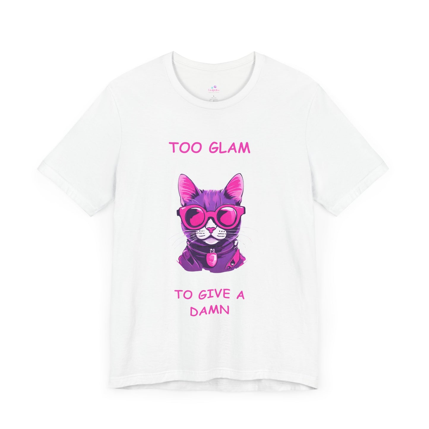 Cat T-Shirt, Too Glam to Give a Damn Cat Short Sleeve T-Shirt