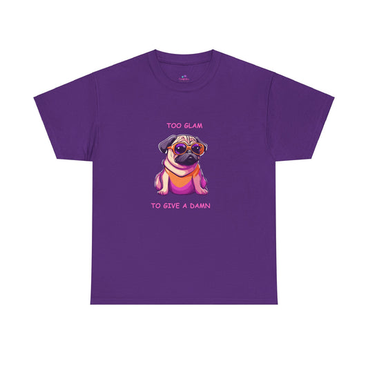 Pug T-Shirt, Too Glam to Give a Damn Short Sleeve Tee, Dog Lover T-Shirt, Pug Lover Gift