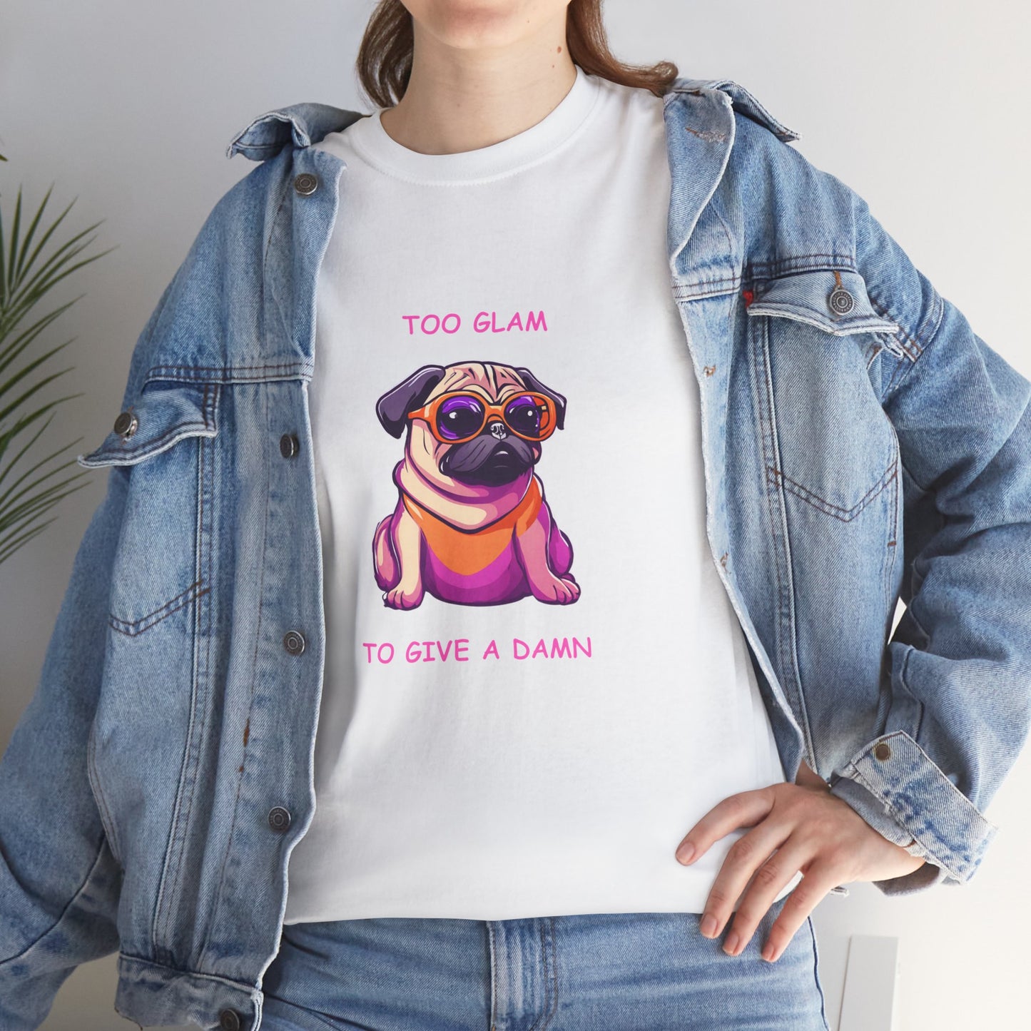 Pug T-Shirt, Too Glam to Give a Damn Short Sleeve Tee, Dog Lover T-Shirt, Pug Lover Gift