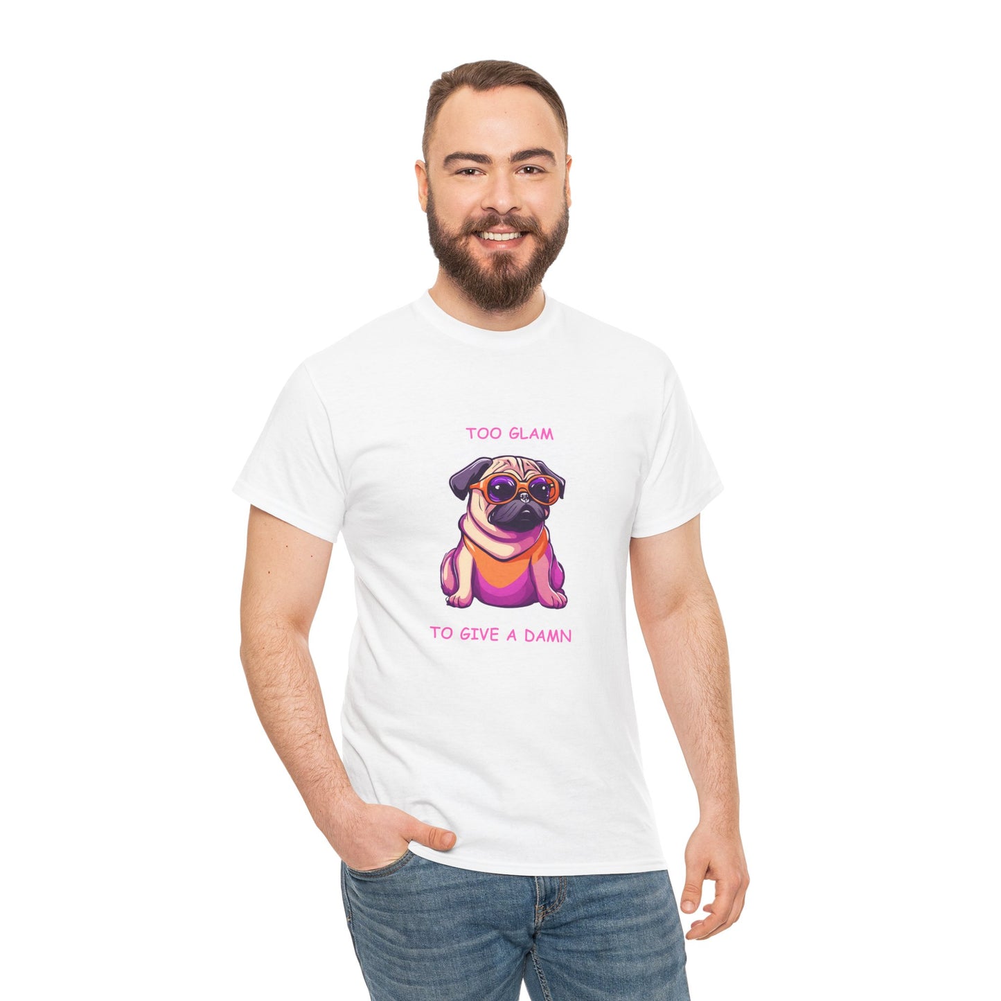 Pug T-Shirt, Too Glam to Give a Damn Short Sleeve Tee, Dog Lover T-Shirt, Pug Lover Gift