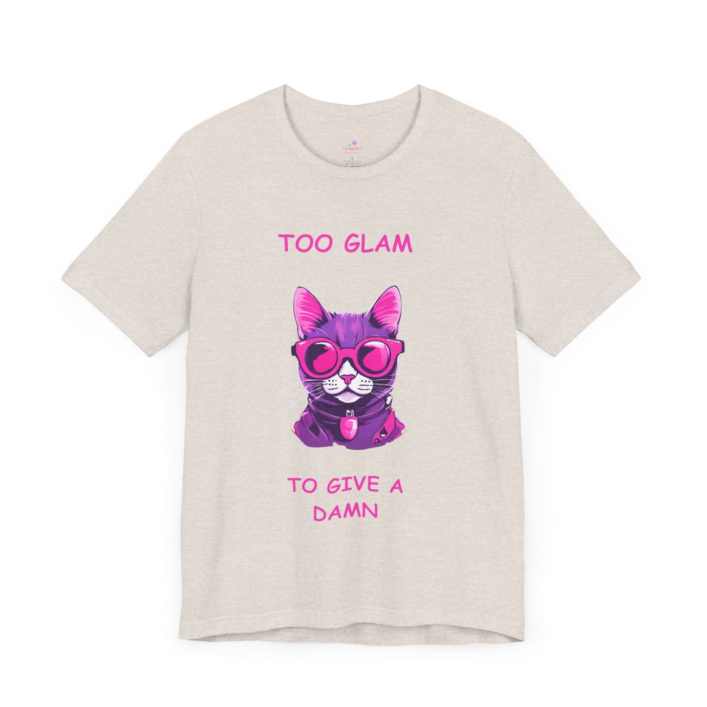 Cat T-Shirt, Too Glam to Give a Damn Cat Short Sleeve T-Shirt