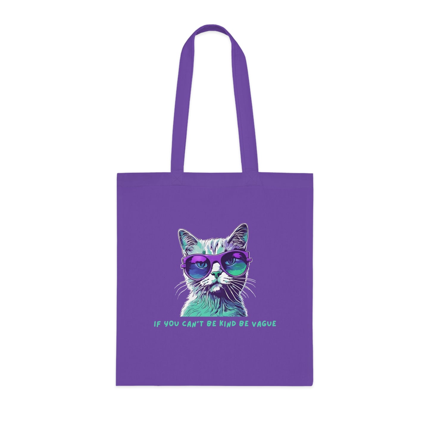 Cotton Tote Cute Sassy Cat If You Can't Be Kind be Vague