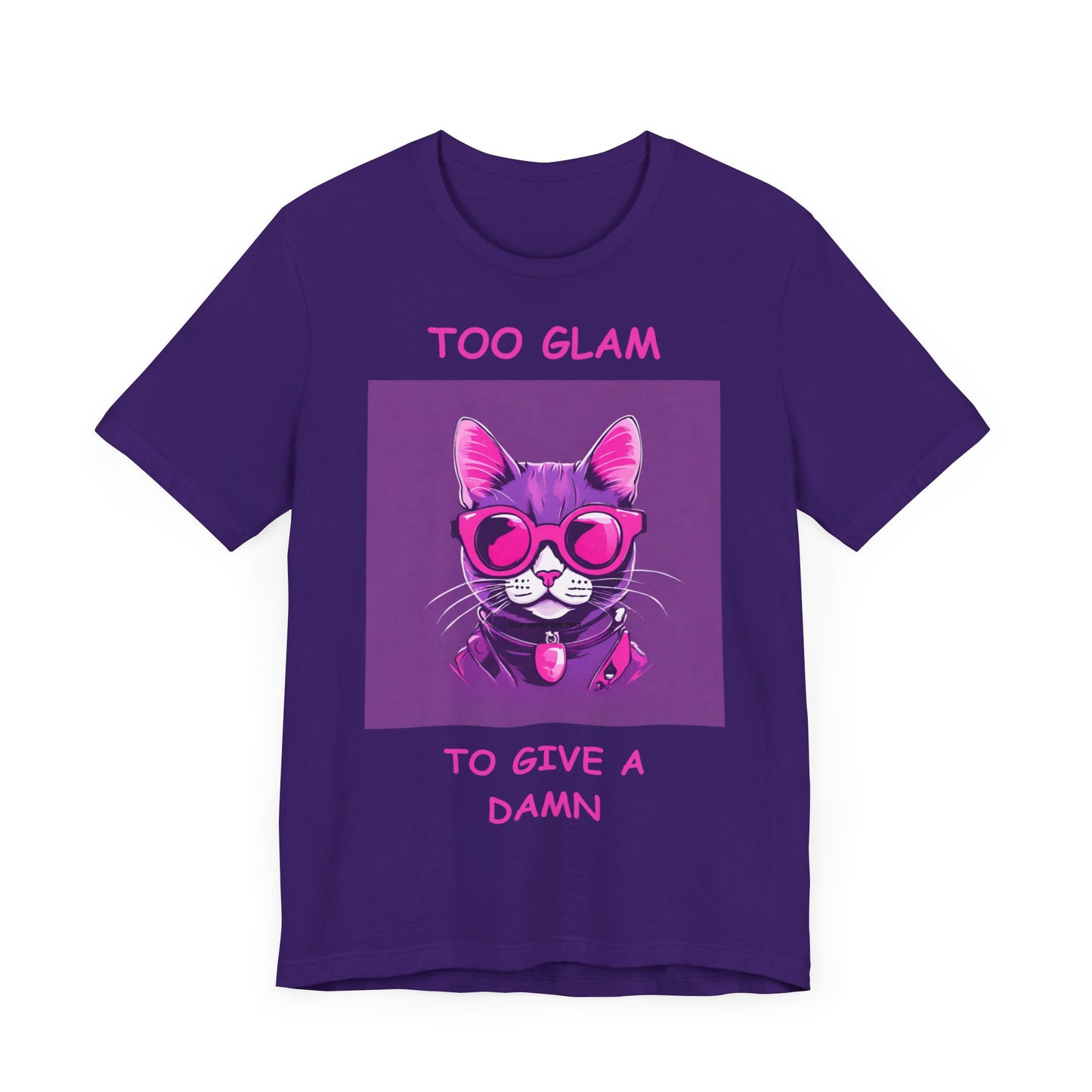 Sassy Cat T-Shirt, Too Glam to Give a Damn, Funny Tee, Cat Lover Gift