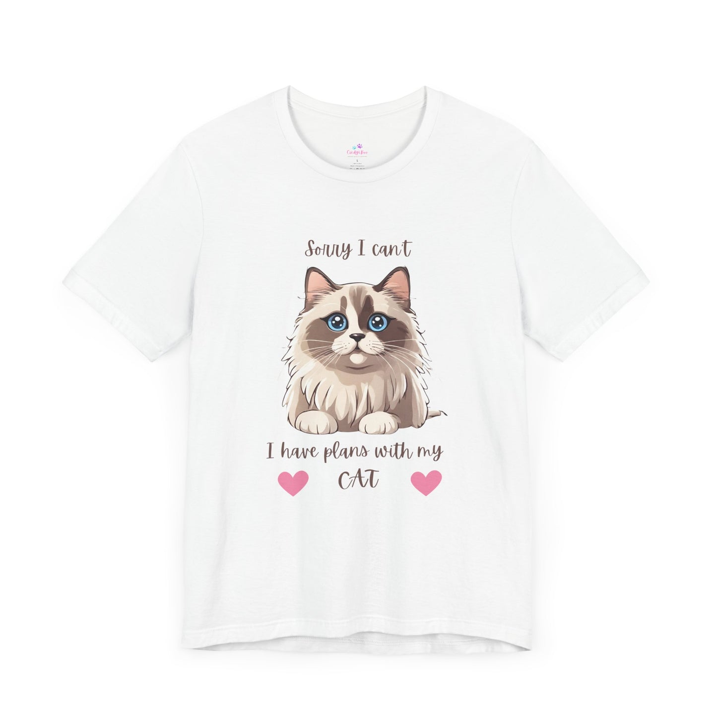 Cat T-Shirt Sorry I Can't I Have Plans With My Cat Cute Unisex Jersey Short Sleeve