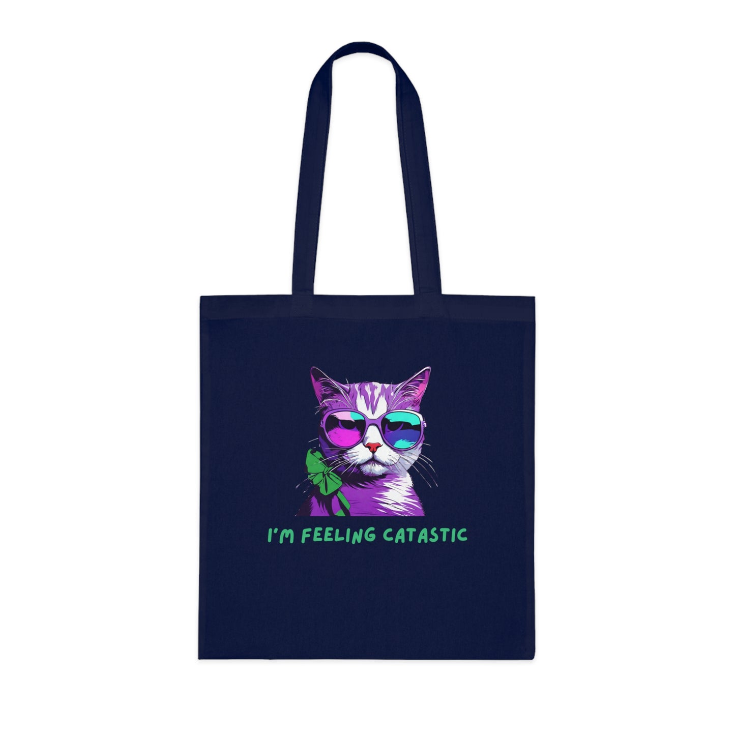 Cotton Tote Cute Sassy I'm Feeling Catastic Cotton Tote