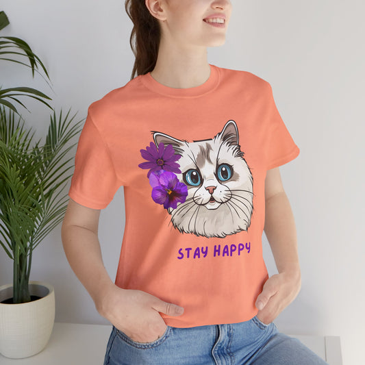 Cute Cat T-Shirt, Ragdoll Floral T-Shirt, Stay Happy Cotton T-Shirt