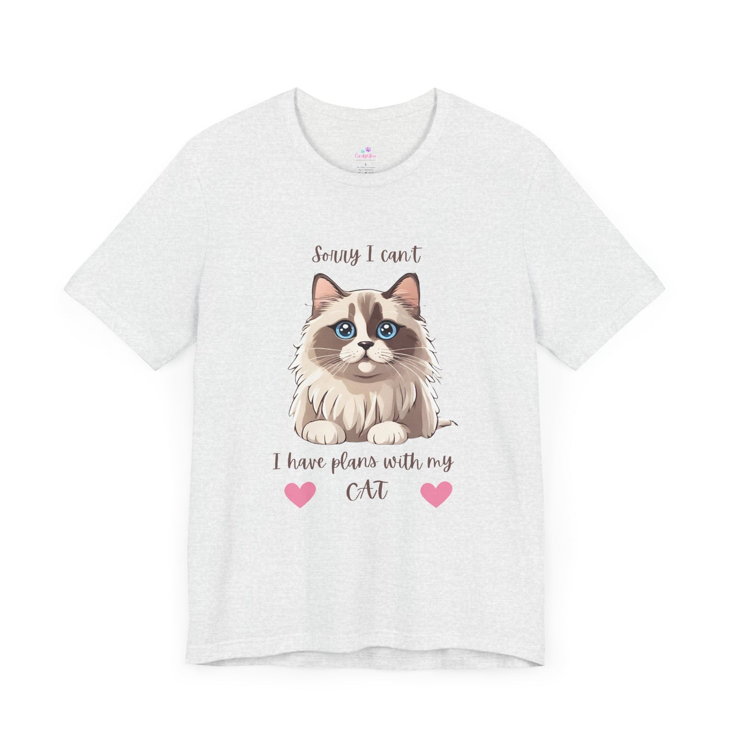 Cat T-Shirt Sorry I Can't I Have Plans With My Cat Cute Unisex Jersey Short Sleeve