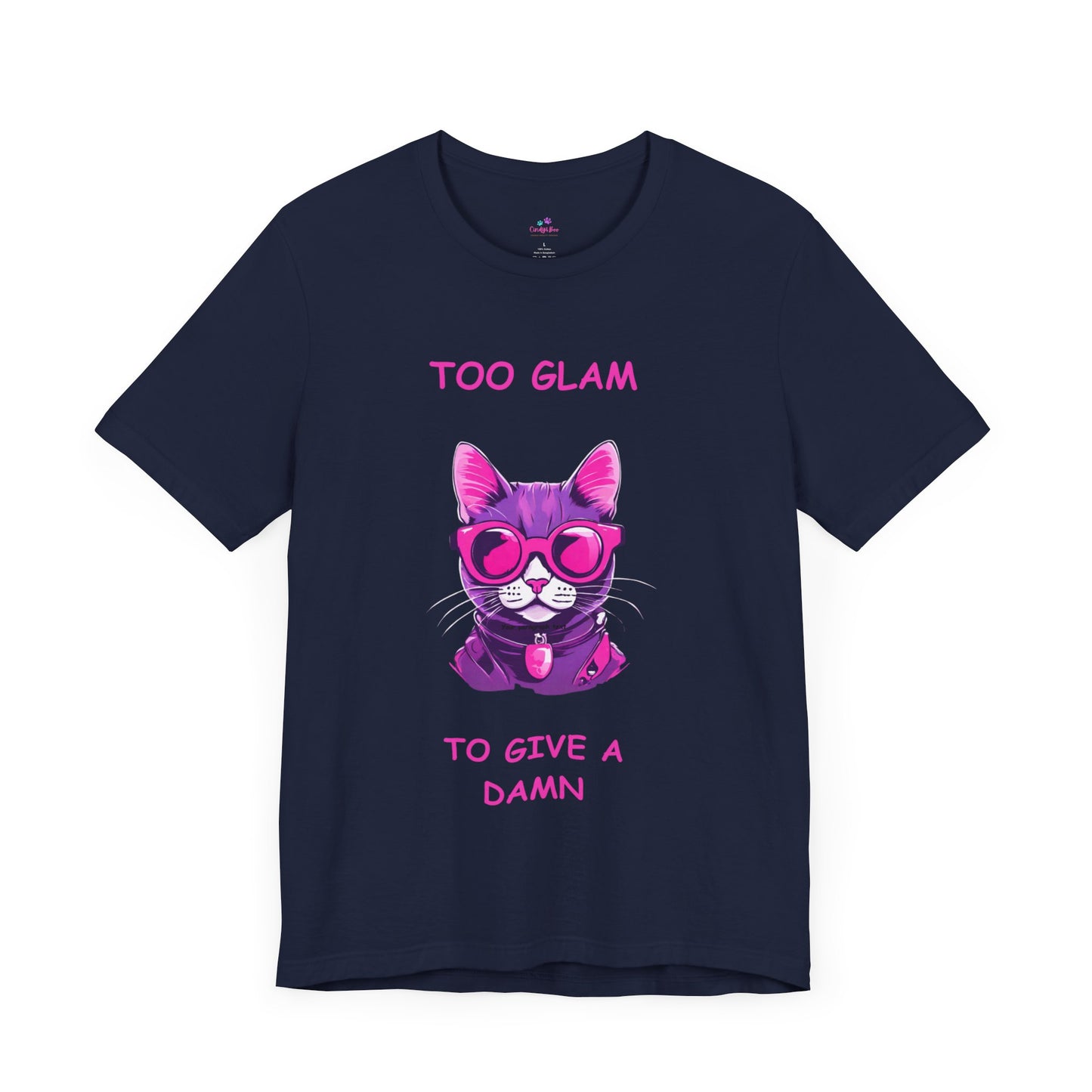 Cat T-Shirt, Too Glam to Give a Damn Cat Short Sleeve T-Shirt