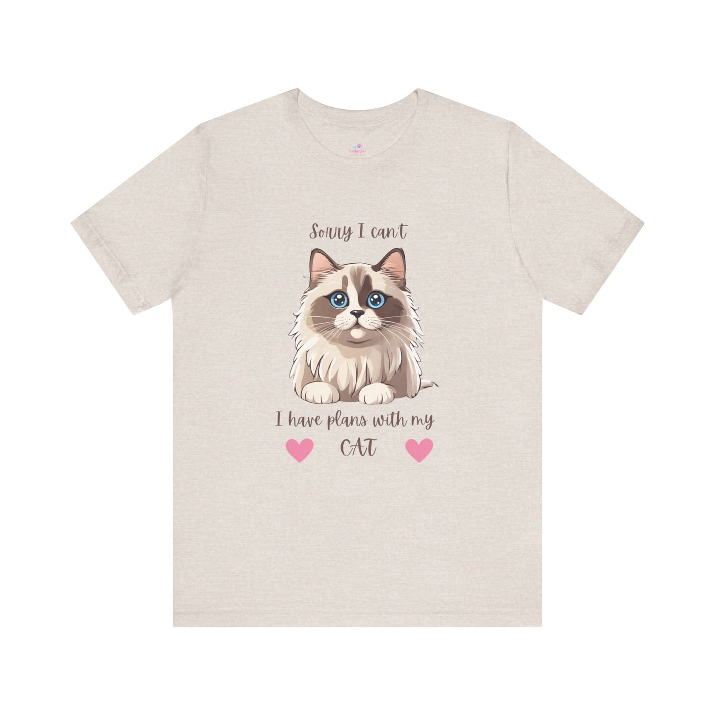 Cat T-Shirt Sorry I Can't I Have Plans With My Cat Cute Unisex Jersey Short Sleeve