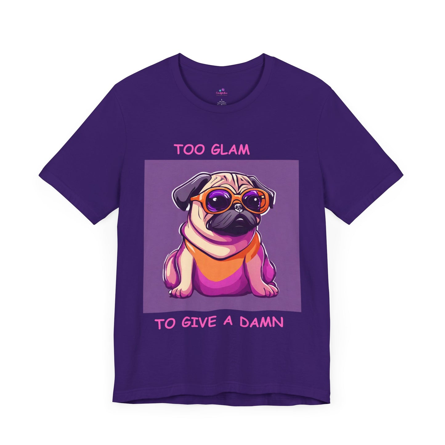 Dog T-Shirt Too Glam to Give. Damn Sassy Unisex Jersey Short Sleeve Tee