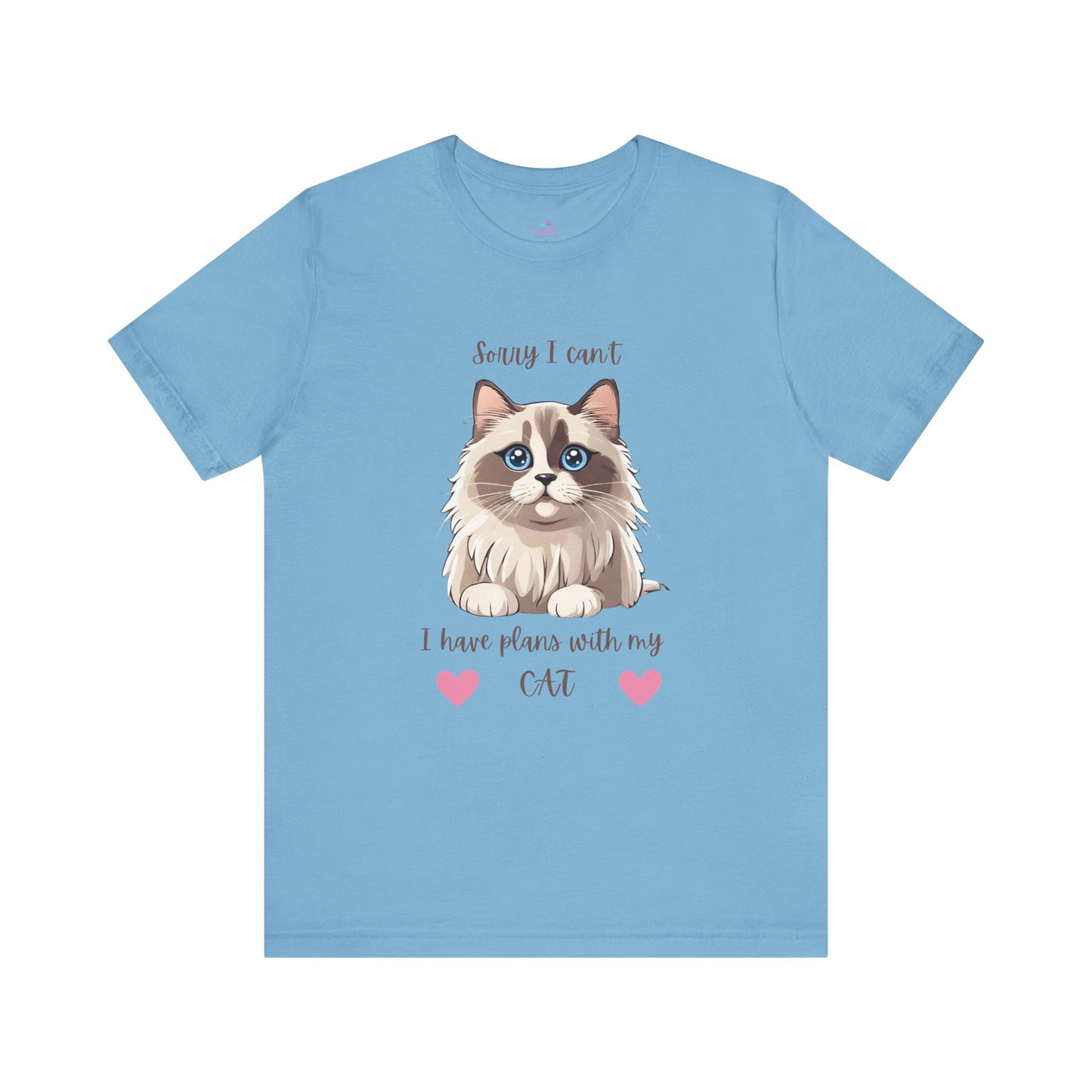 Cat T-Shirt Sorry I Can't I Have Plans With My Cat Cute Unisex Jersey Short Sleeve